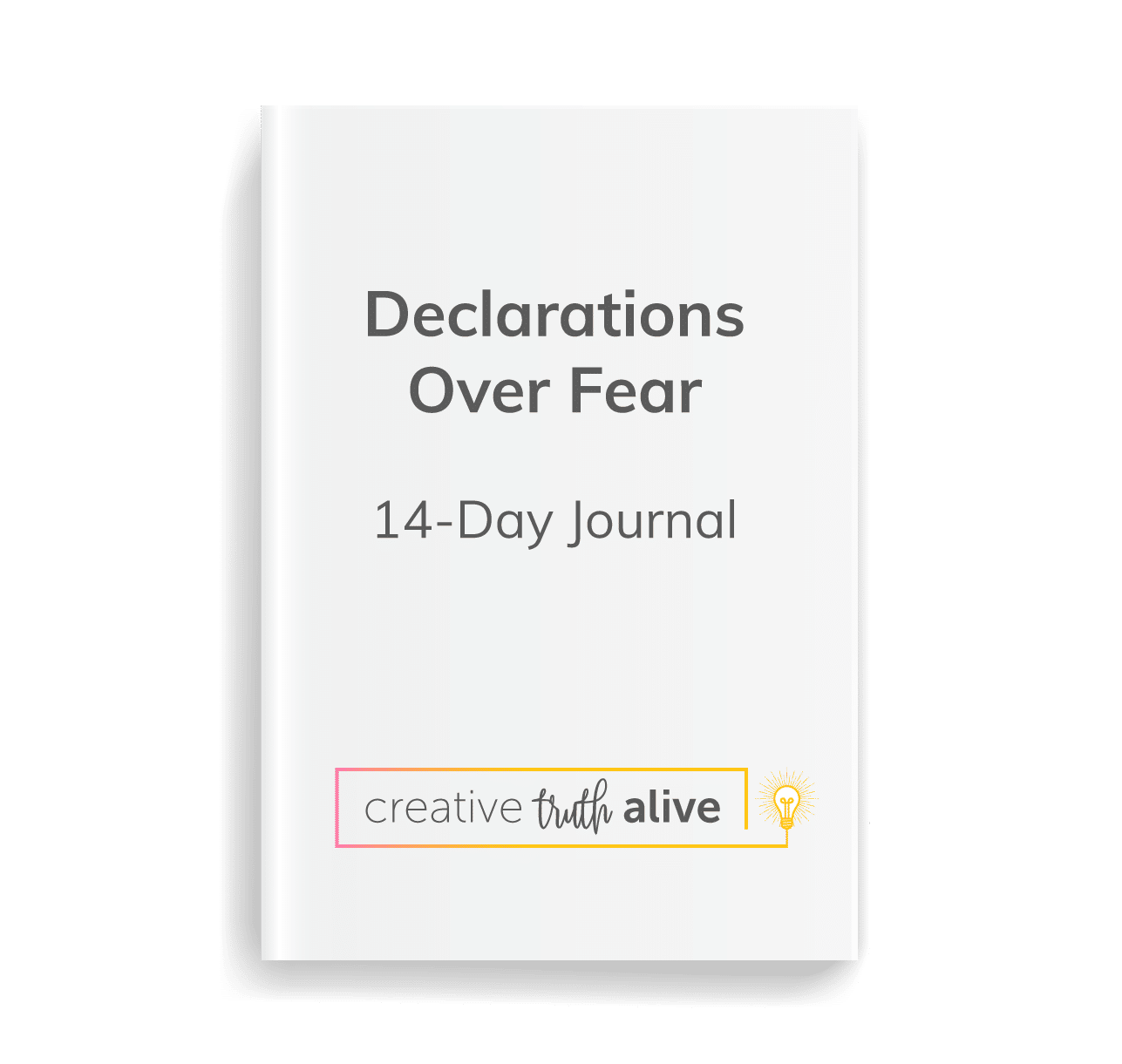 creativetruthalive_declarationsoverfear_free_pdf